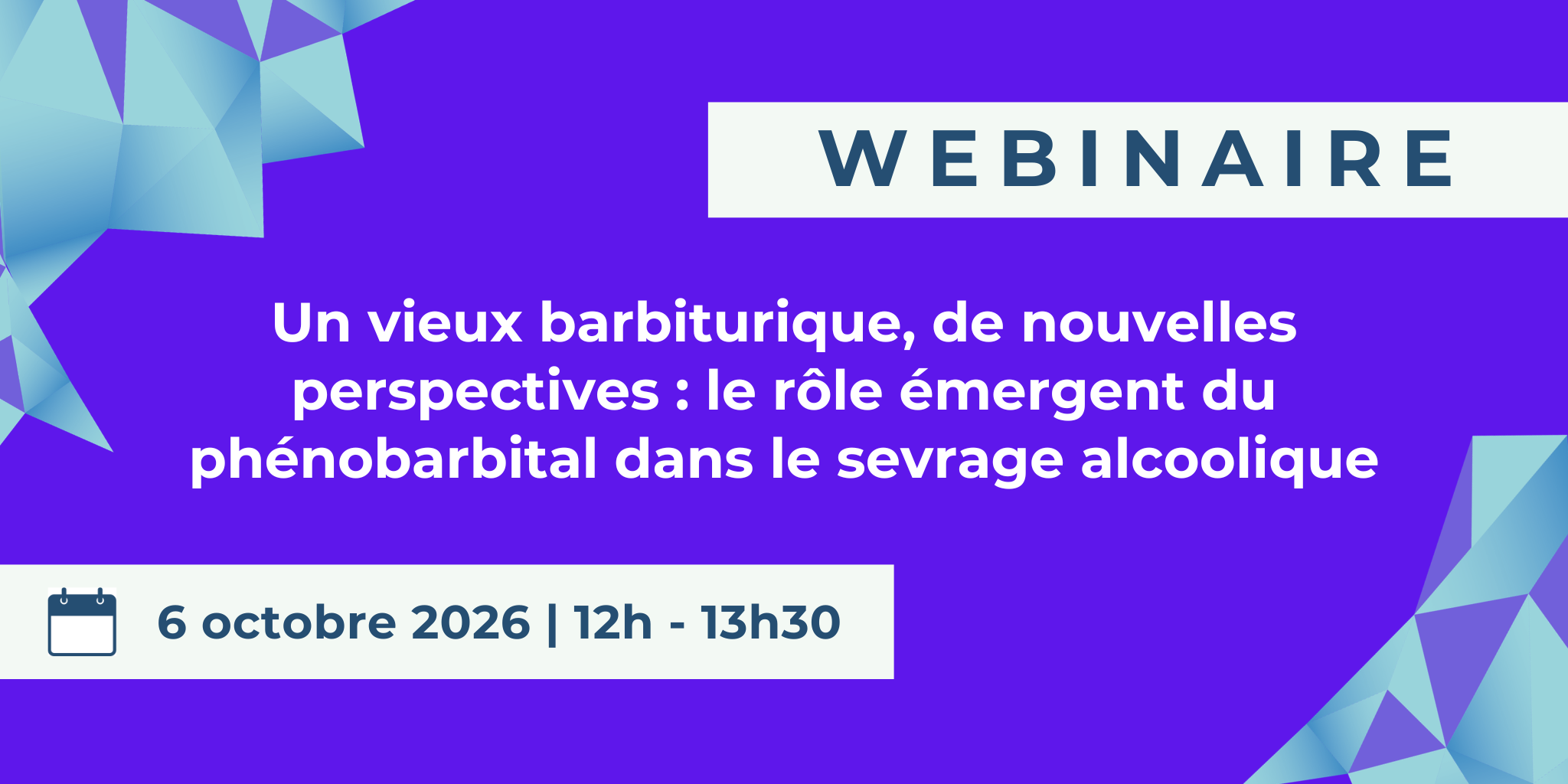 Webinaire : le rôle du phénobarbital dans le sevrage alcoolique